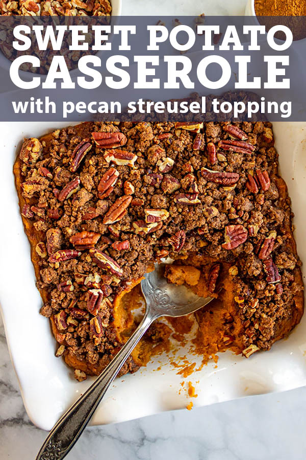 Sweet Potato Casserole with Pecan Streusel Topping - Robust Recipes