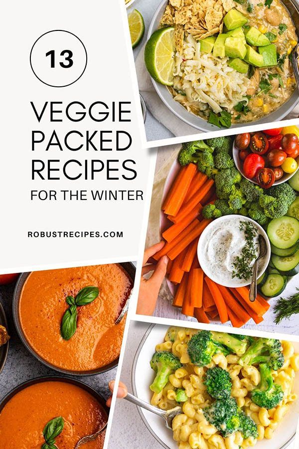 13 Veggie Packed Recipes for Winter - Robust Recipes