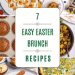 Easter brunch recipe roundup collage from Robust Recipes