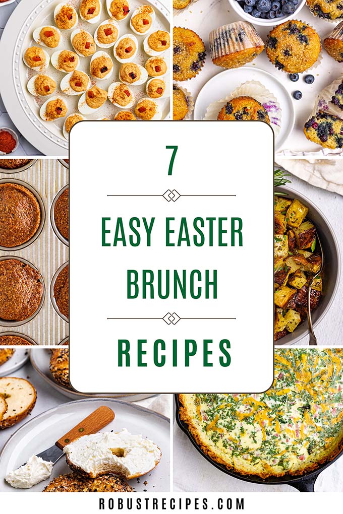 Easter brunch recipe roundup collage from Robust Recipes