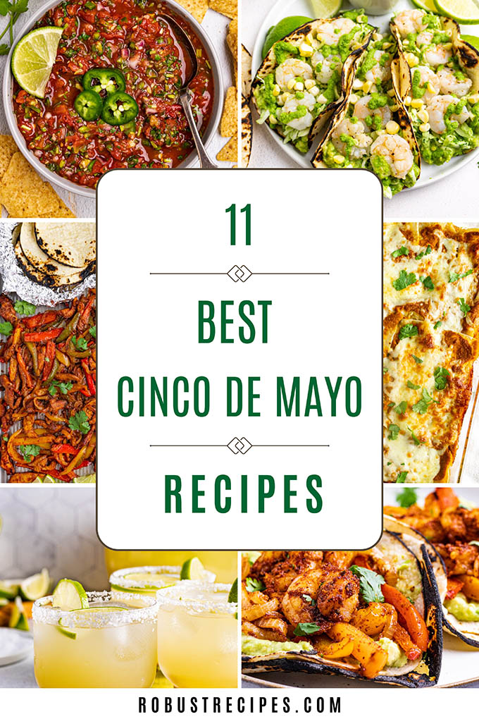 Collage of Cinco de Mayo recipes including tacos fajitas salsa and margaritas